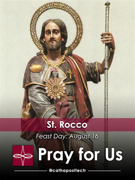 16 August: Feast day of St. Roch .
